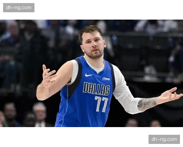 独行侠进攻依赖东契奇，防守效率联盟下游待改善